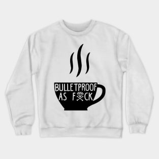 Bulletproof As Fxck (Light) Crewneck Sweatshirt